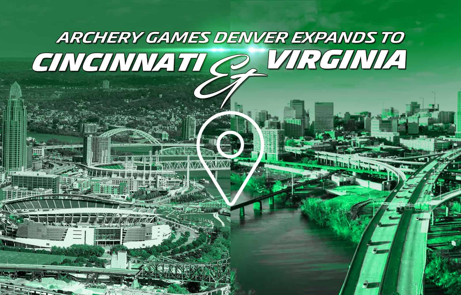 Archery Games Denver Expands To Cincinnati And Virginia!