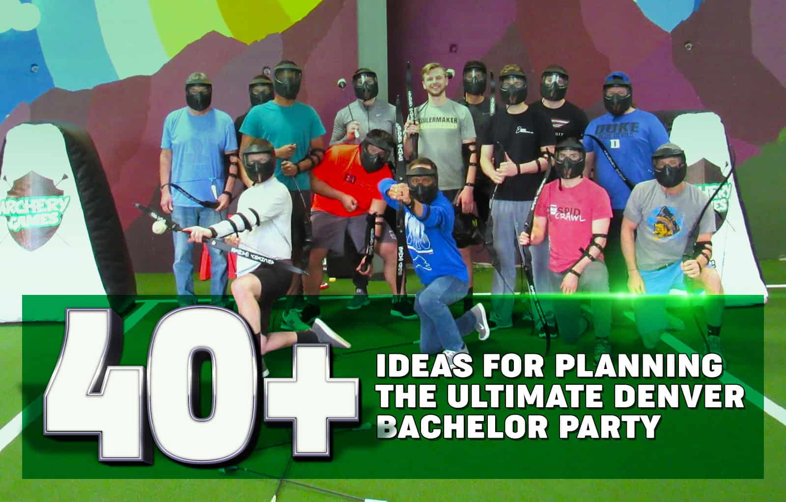 40+ Ideas For Planning The Ultimate Denver Bachelor Party