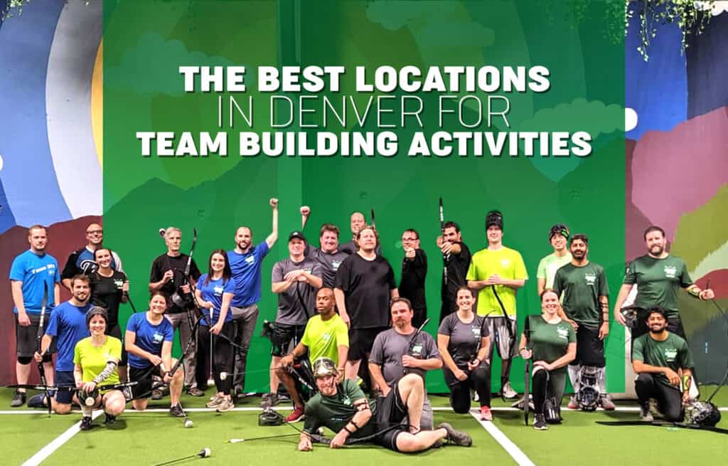 THE BEST LOCATIONS IN DENVER FOR TEAM BUILDING ACTIVITIES